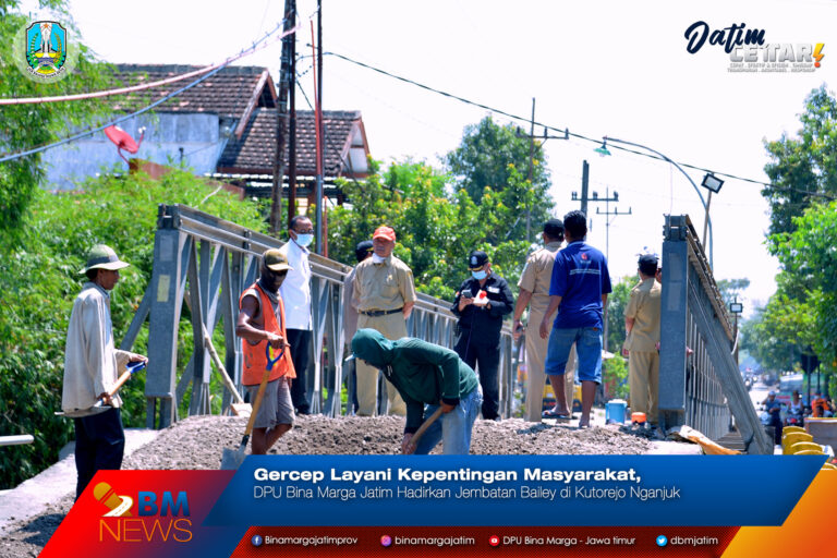 DPU Bina Marga Jatim Hadirkan Jembatan Bailey Di Kutorejo Nganjuk DPU